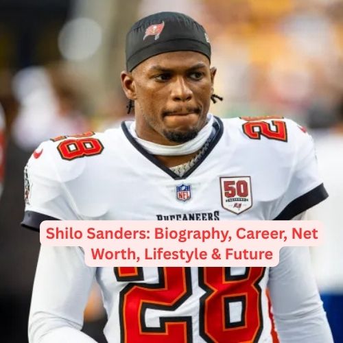 Shilo Sanders: Biography, Career, Net Worth, Lifestyle & Future